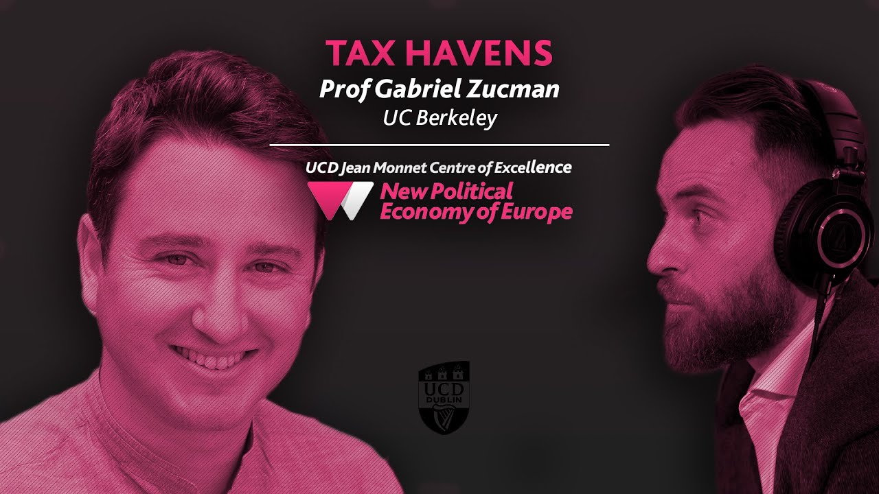 Wealth taxes and tax havens - Gabriel Zucman | Europe's New Political Economy (S01EP09)