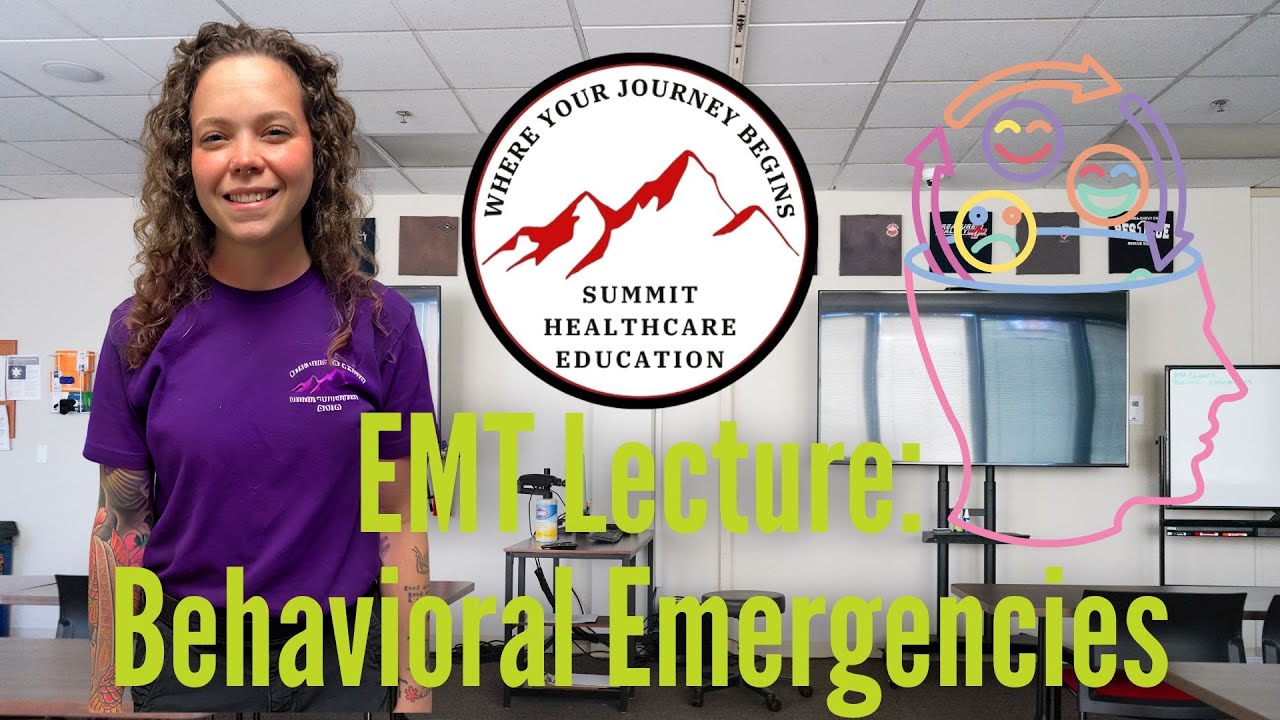 EMT Lecture: Behavioral Emergencies