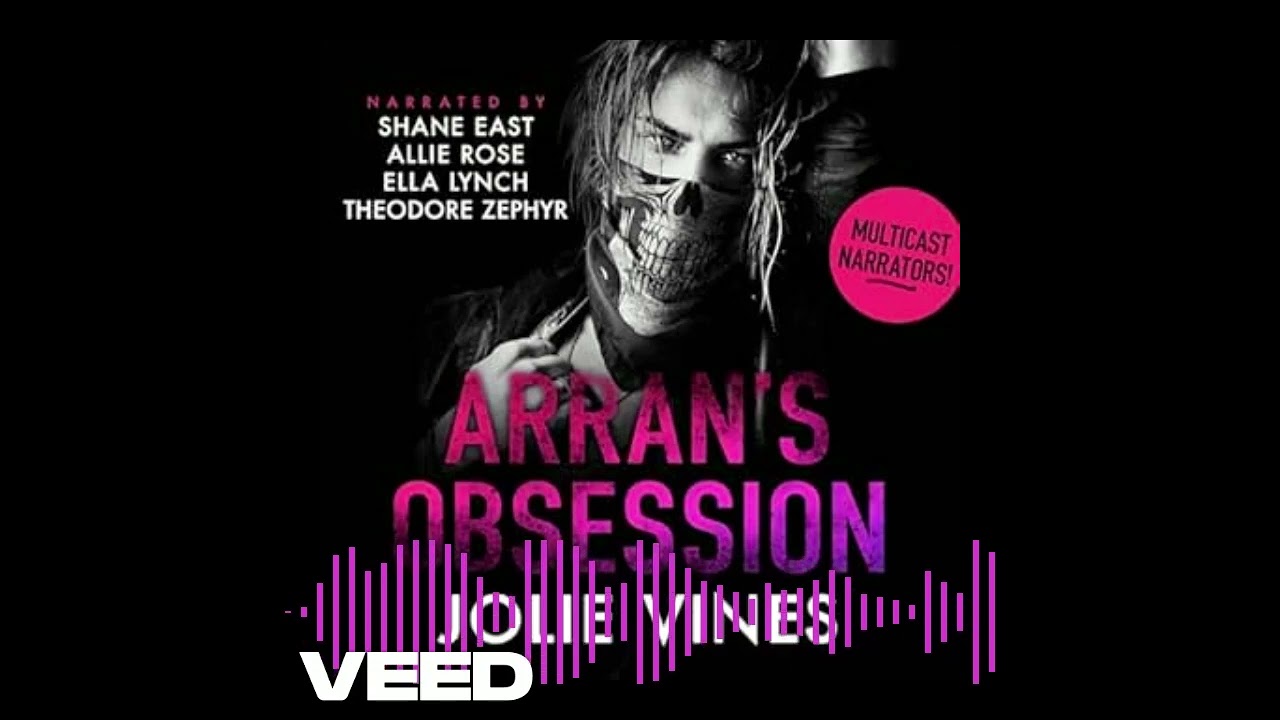 Arran's Obsession (Body Count, #1) by Jolie Vines - audiobook extract