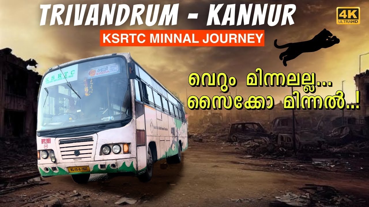 Extremely aggressive KSRTC Leyland MINNAL JOURNEY from Trivandrum to Kannur | 4K