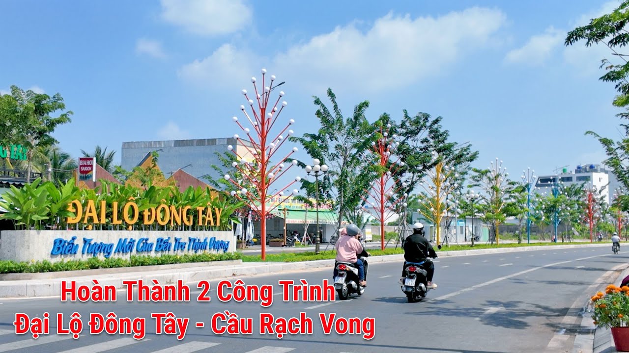 Đại Lộ Đông Tây - Cầu Rạch Vong hoàn thành đường xá rộng đẹp hơn