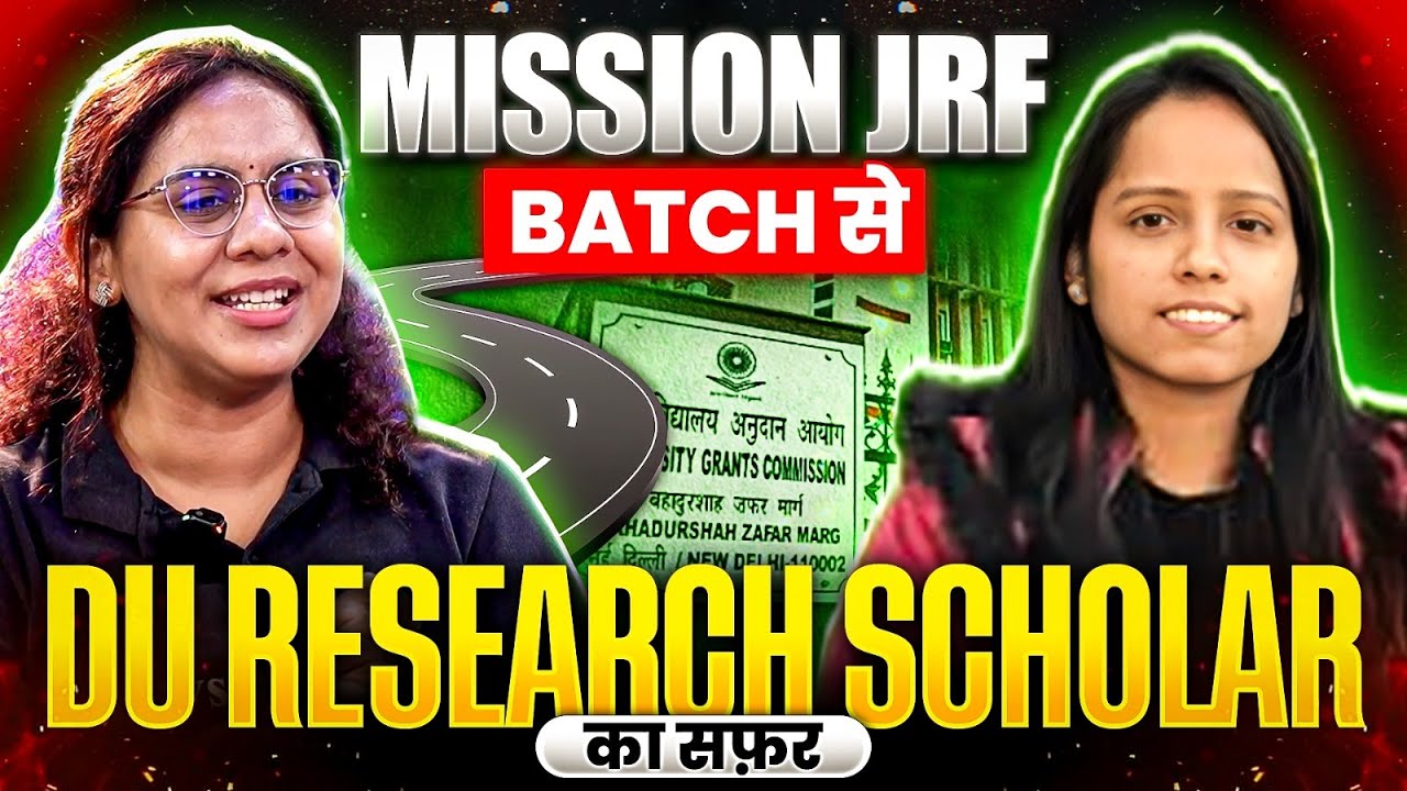 Mission JRF batch से DU Research Scholar का सफ़र | UGC NET Preparation Strategy 2026