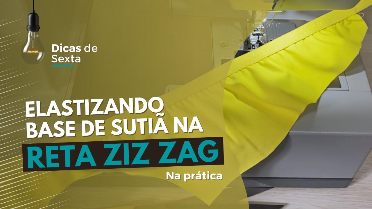 A MELHOR FORMA de elastizar a base do suti&atilde; na zig zag dom&eacute;stica!! ll Dicas de Sexta