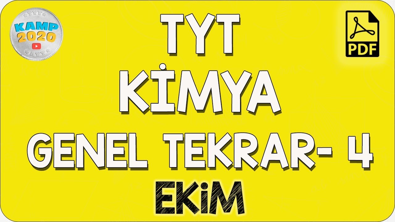 TYT Kimya Genel Tekrar- 4 (Ekim) | Kamp2020