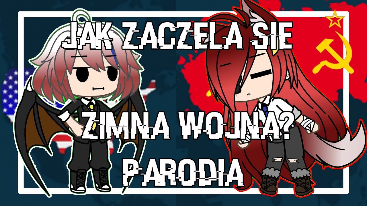 Jak zaczęła się Zimna wojna? | Kabaret Janusz i Krystyna | Gacha life | Countryhumans