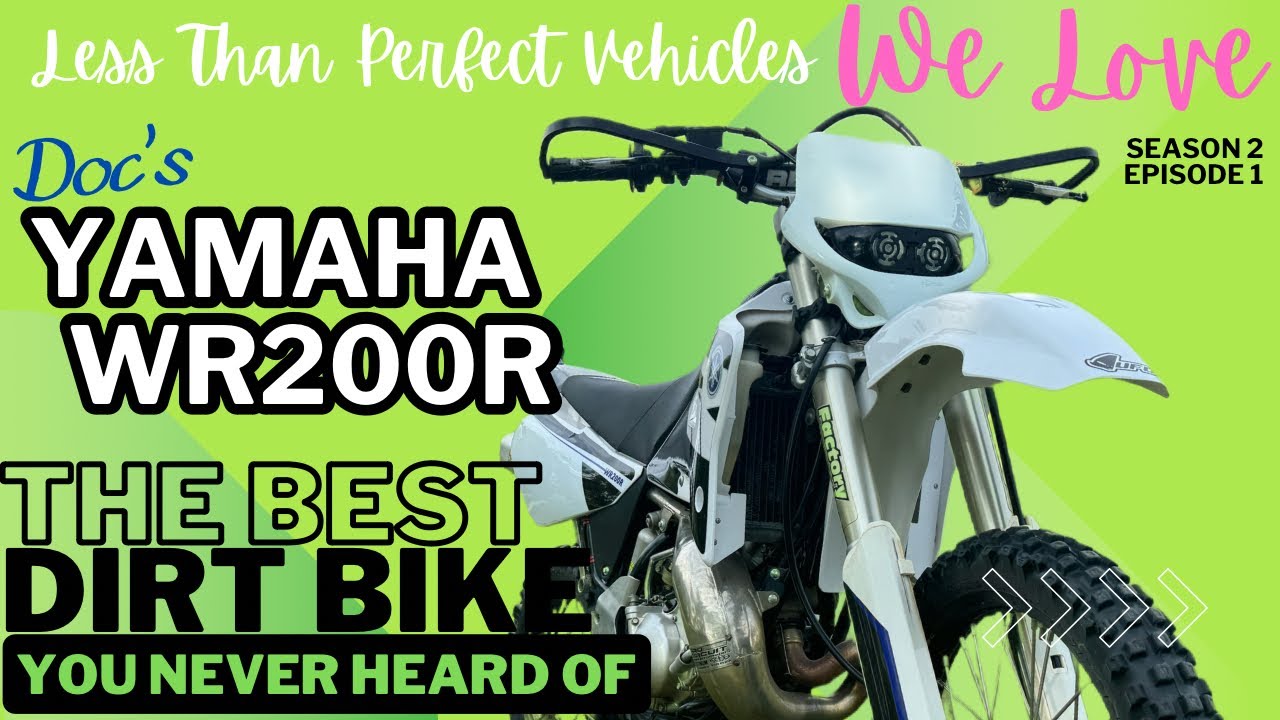 S2E1 1992 Yamaha WR200R, The Best Dirt Bike You Never Heard Of:   Less Than Perfect Vehicles We Love