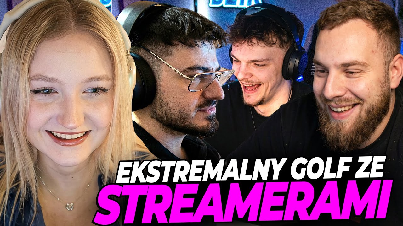 WERKA I EKSTREMALNY GOLF ZE STREAMERAMI /w Neex, Japczan, Pyka, Mork, Czapa