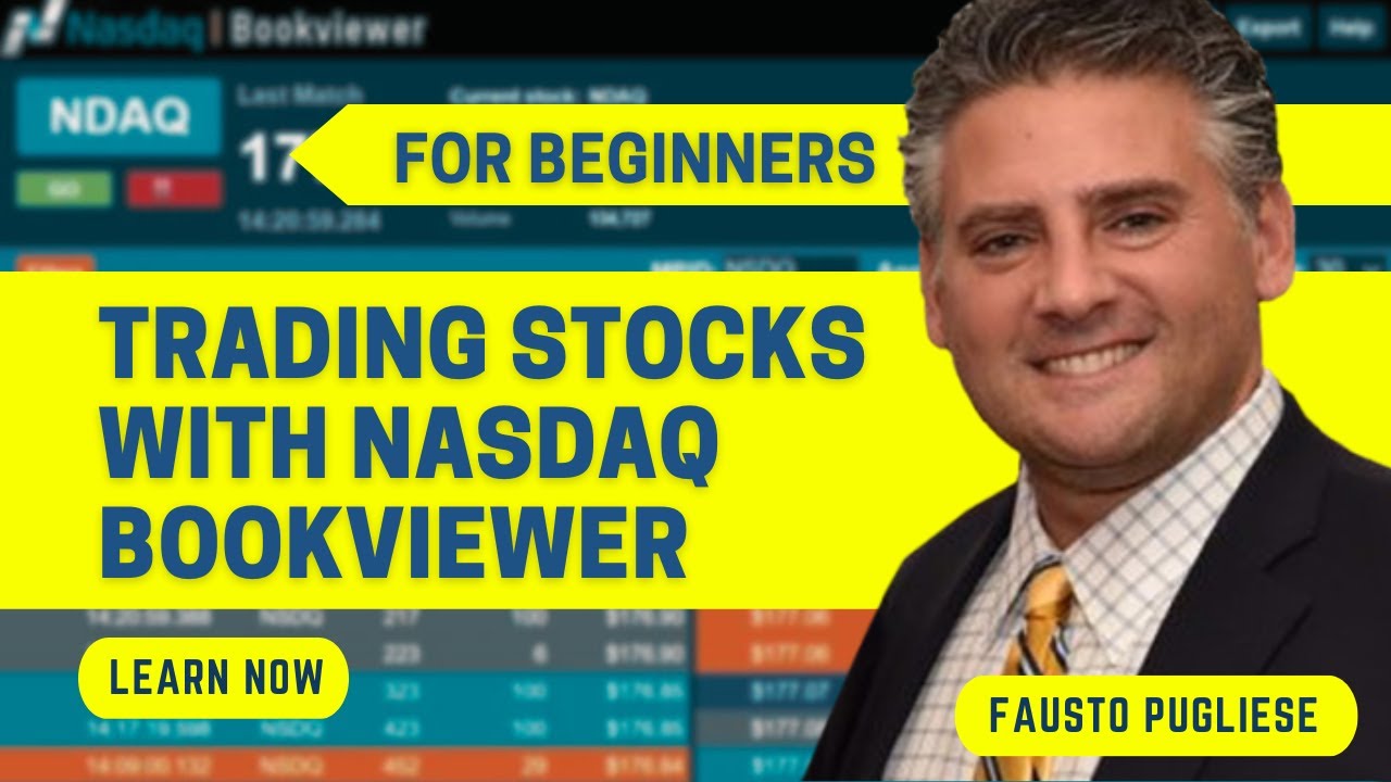 Trading Stocks with Nasdaq Totalview BookViewer