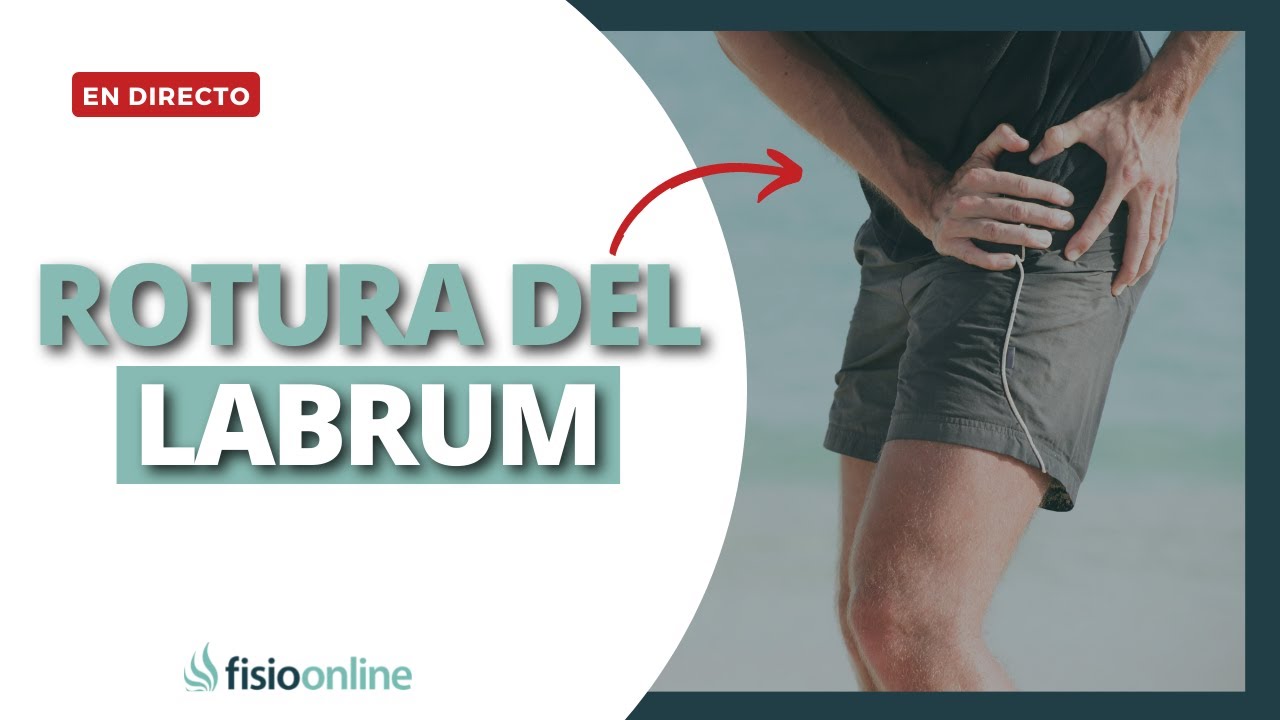 Lesi&oacute;n o Rotura del Labrum &iquest;Por qu&eacute; se produce y c&oacute;mo tratarla?