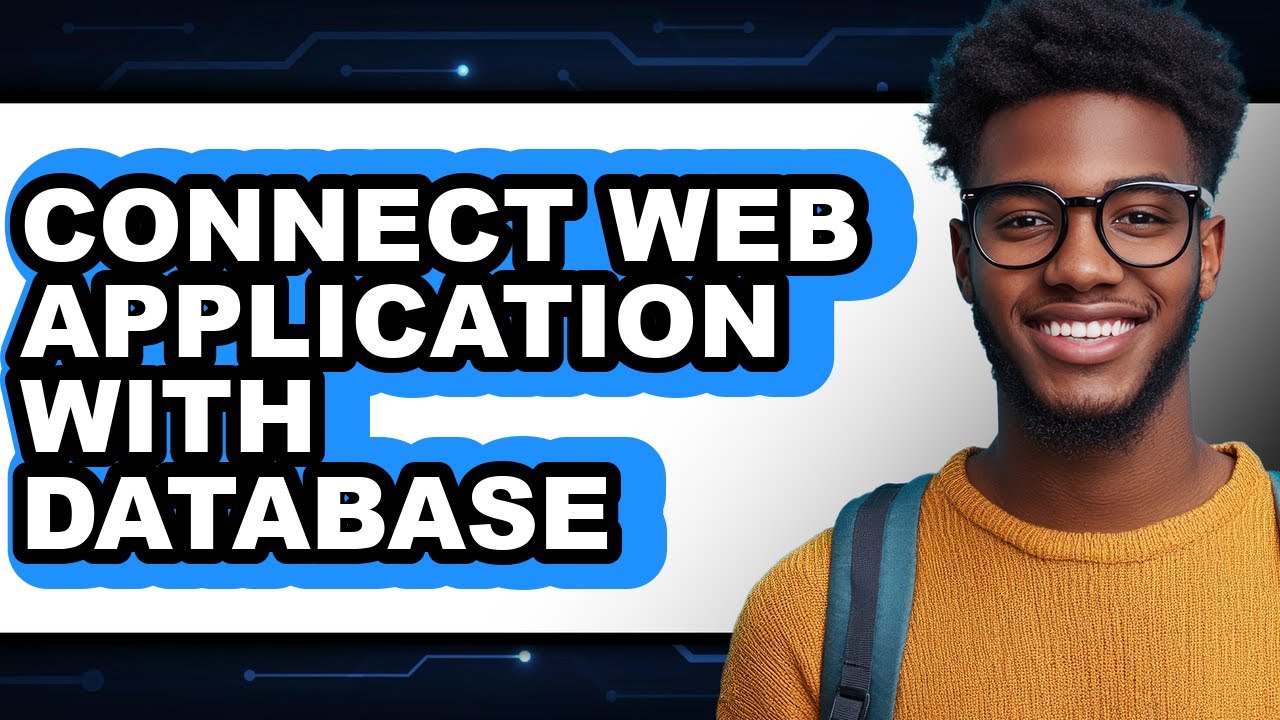 How to Connect Web Application with Database - Easy Guide