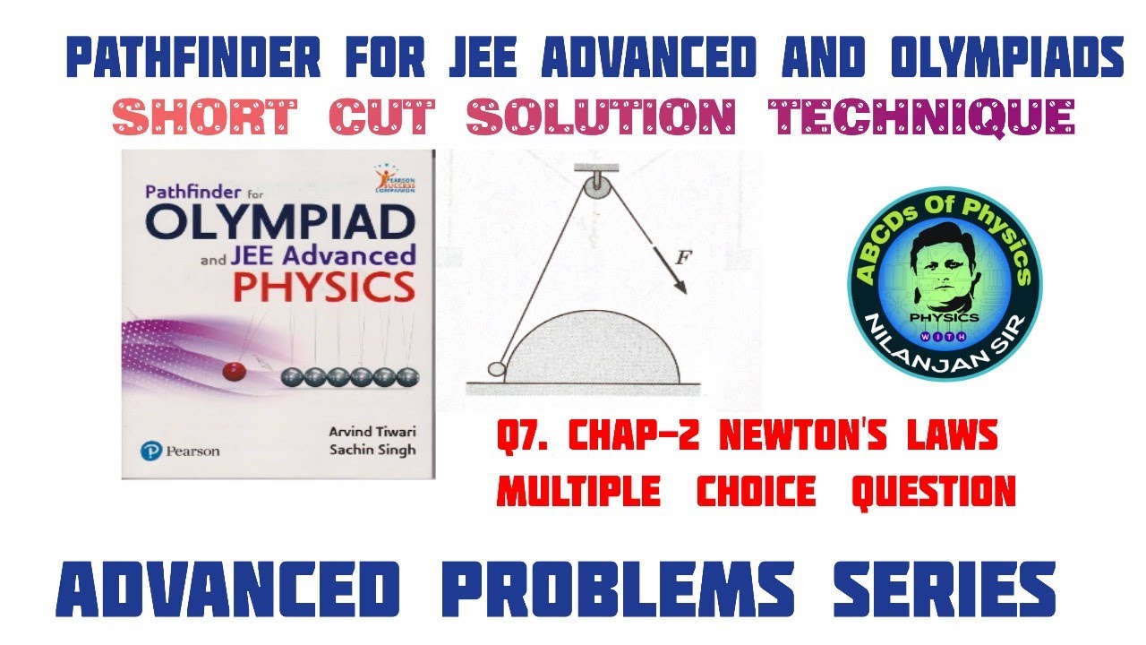 Pathfinder Solution || Chapter 2 Newton's Laws of Motion || Q7 (Multiple choice question)