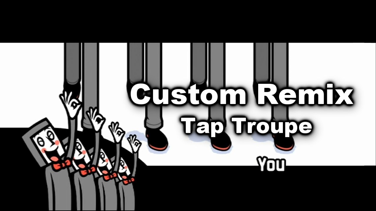 Rhythm Heaven (Custom Remix) - Tap Troupe