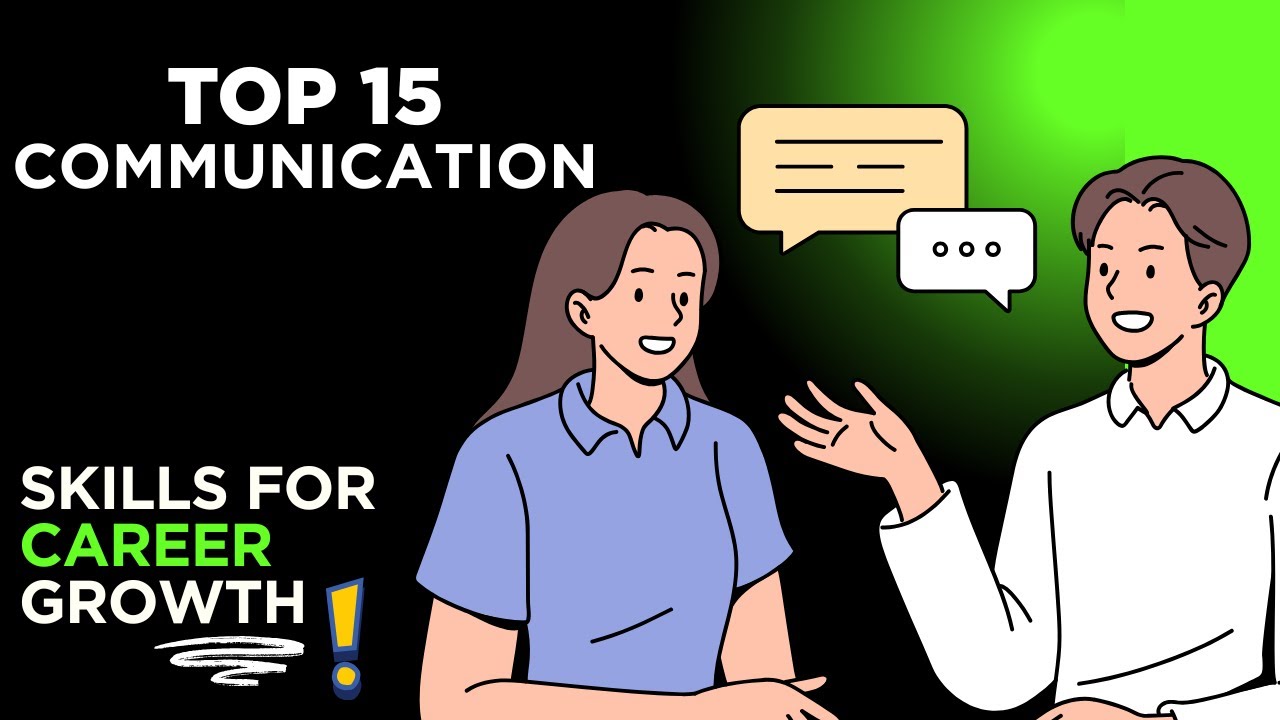 Top 15 Communication Skills for Career Growth