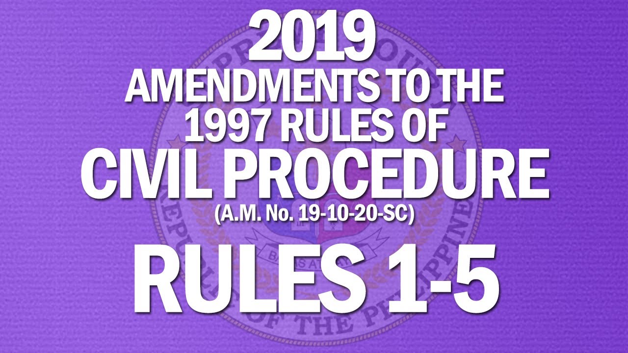 2019 Amendments to the 1997 Rules of Civil Procedure | Rule 1-5