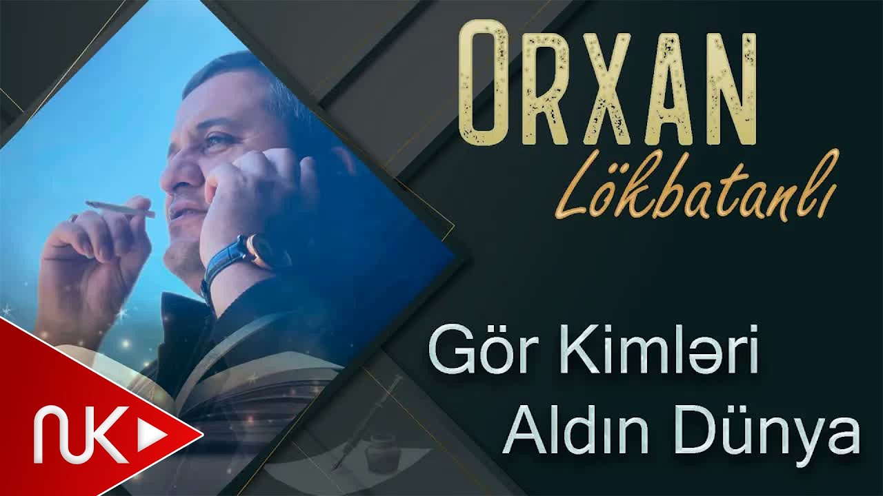 Orxan Lokbatanli  - Gör Kimləri Aldın Dünya (Yeni Klip)