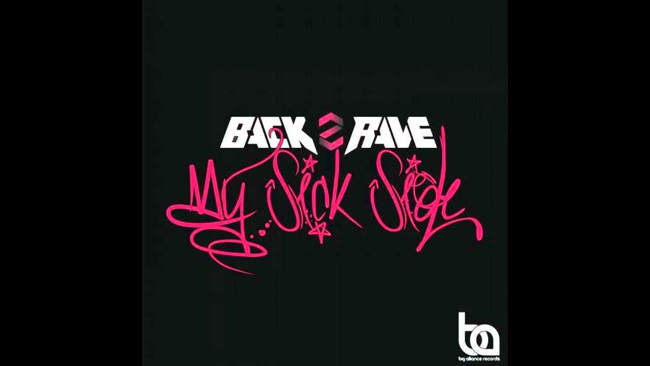 Back2Rave -- My Sick Side (Original Mix)