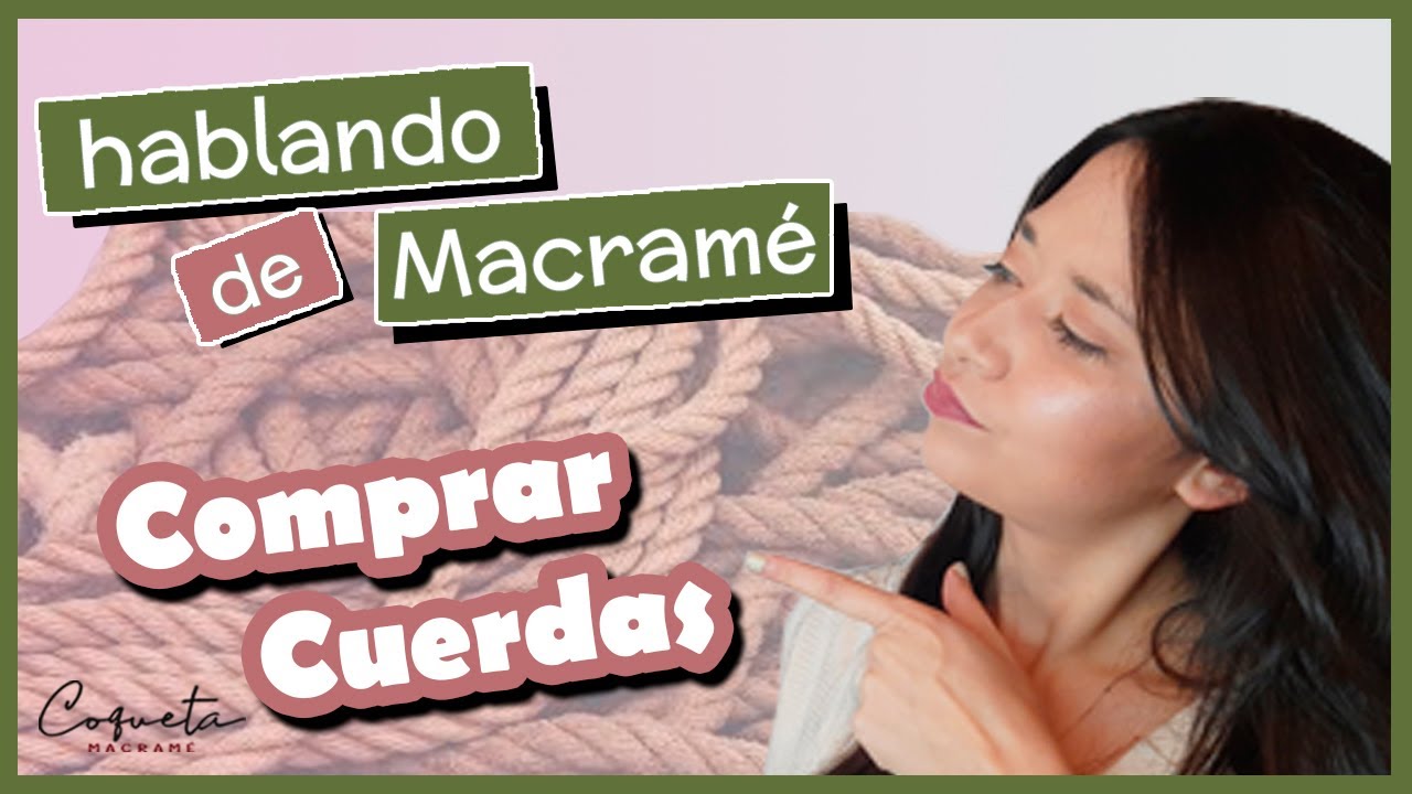 💲💲💲D&oacute;nde COMPRAR las MEJORES CUERDAS de Macram&eacute;❗