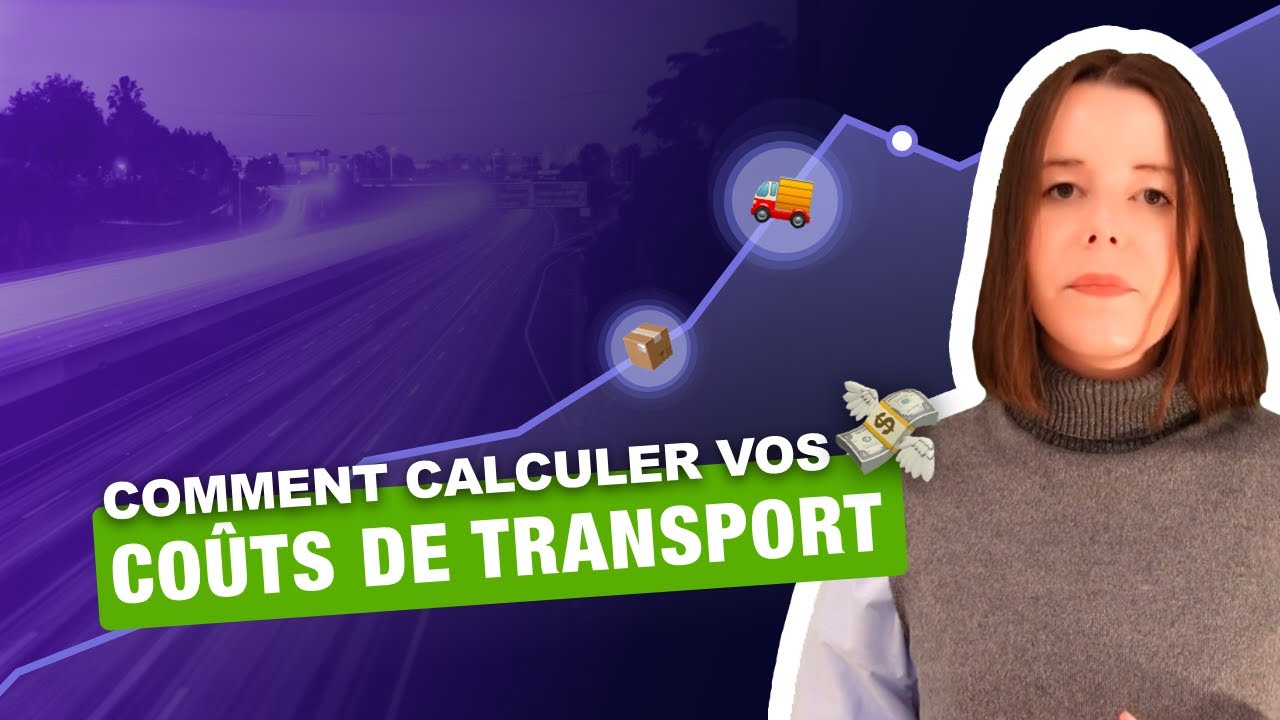 Comment calculer vos coûts de transport pour gagner en rentabilité ? (Guide 2025)