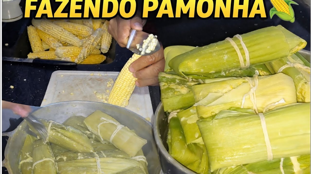 Fazendo Pamonha 🌽 | Do Jeito Simples e Tradicional