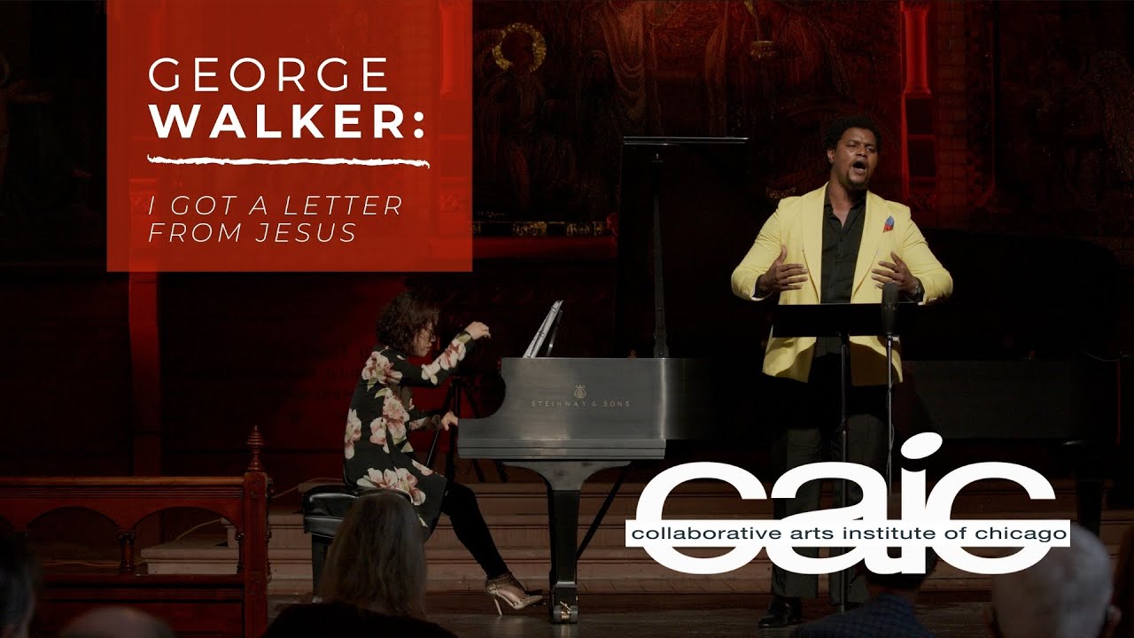 arr. GEORGE WALKER: I Got a Letter from Jesus