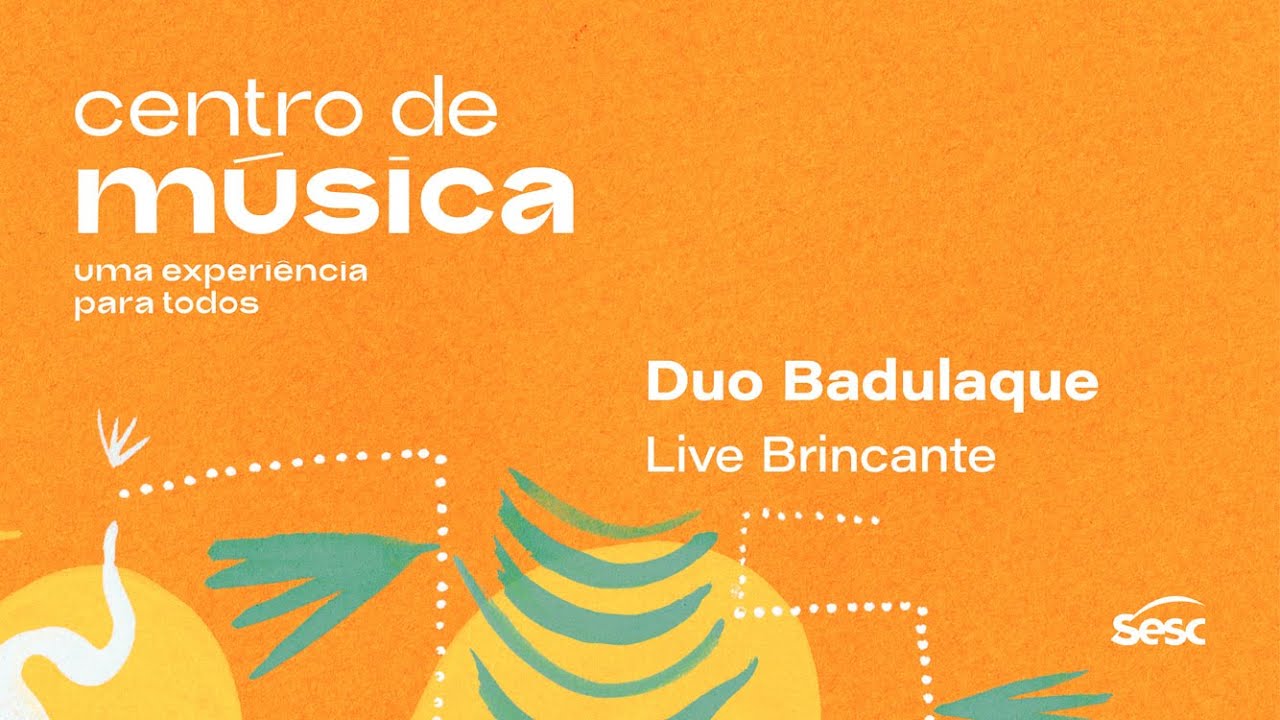 Live Brincante com Duo Badulaque