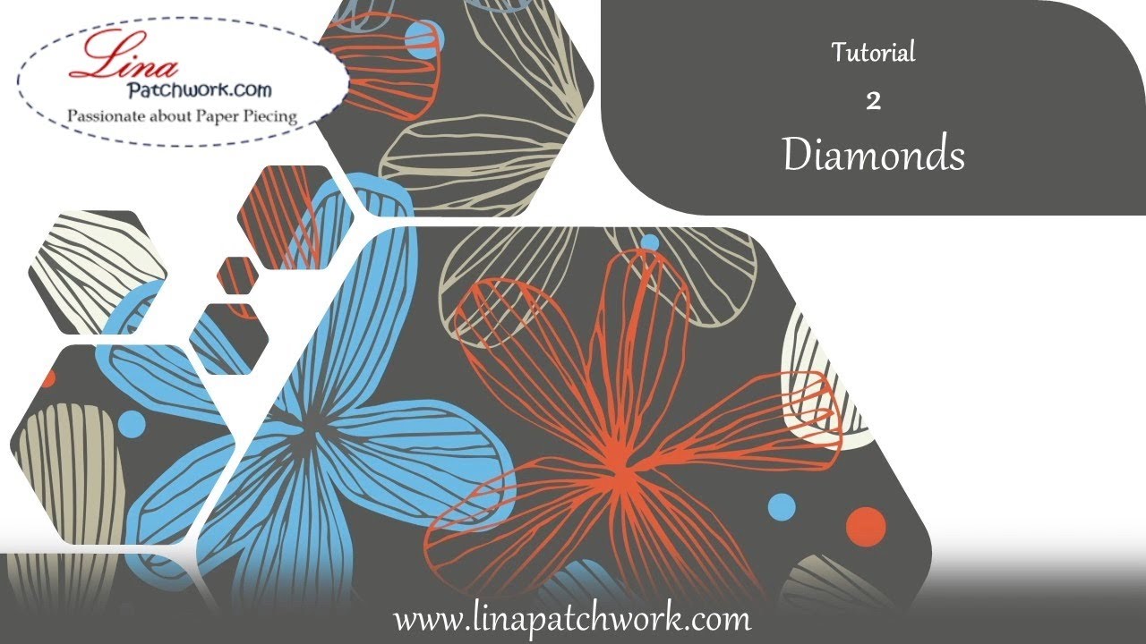 English Paper Piecing Tutorial: Diamonds – A Tale of 2 ‘Tails’
