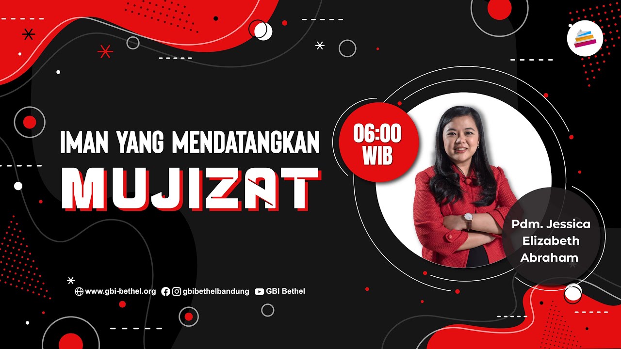 Iman Yang Mendatangkan Mukjizat  - Pdm. Jessica E. Abraham