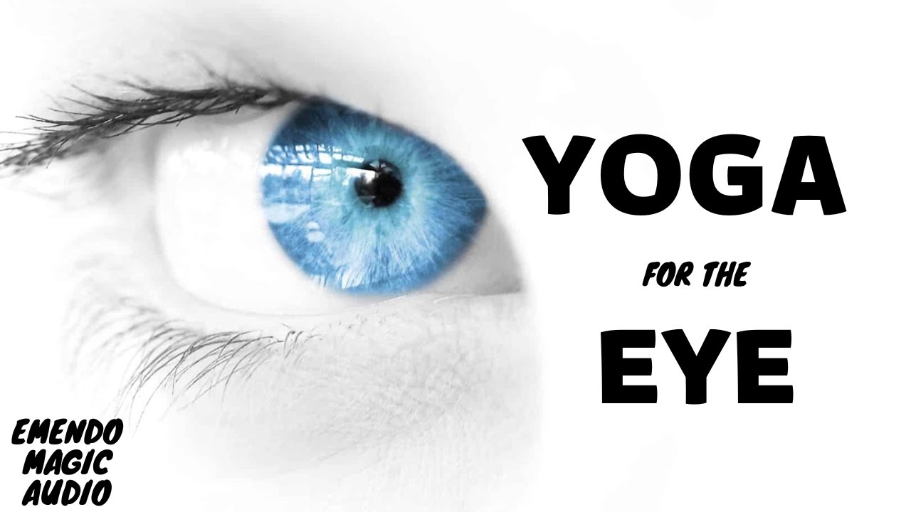 Eye Yoga And Massage (Morphic Field)