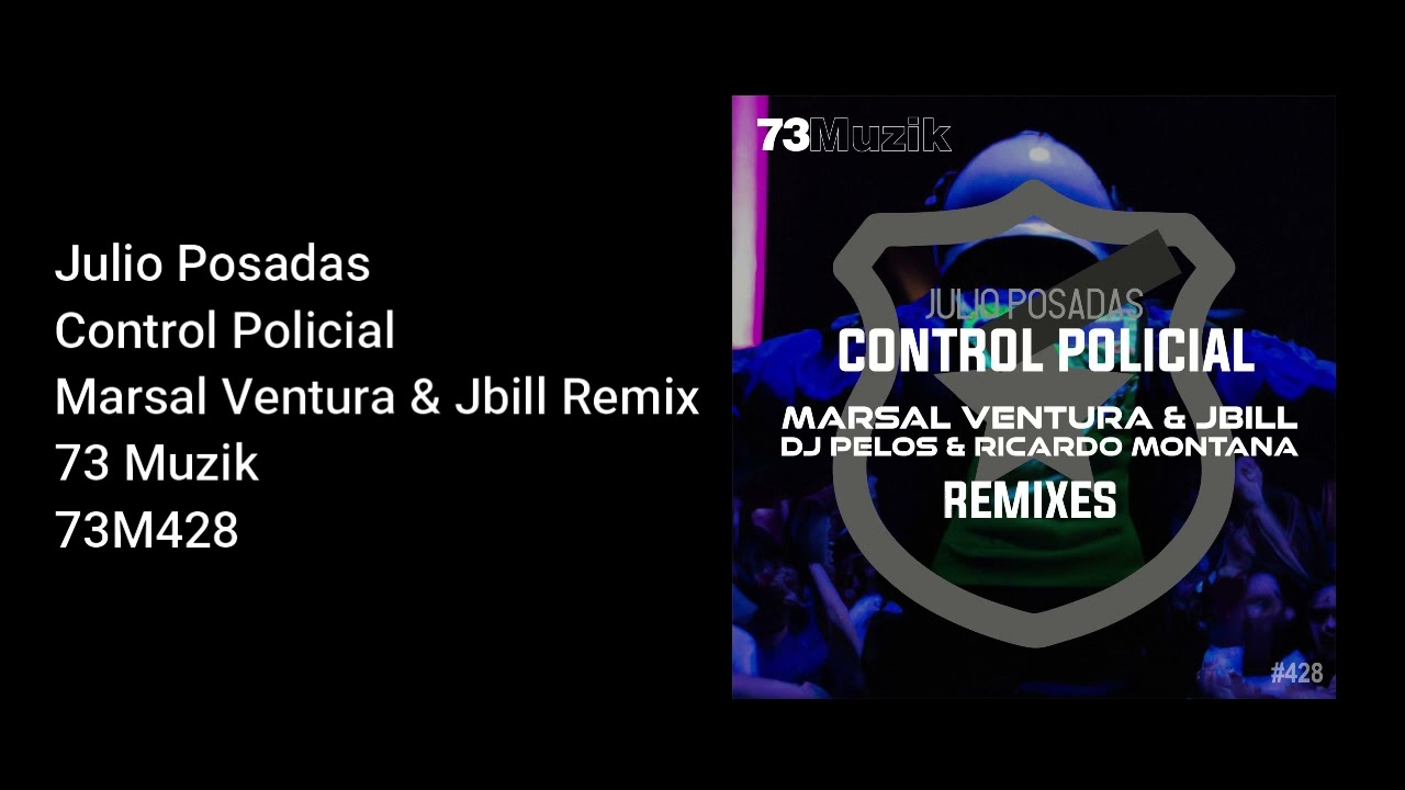 Julio Posadas - Control Policial (Marsal Ventura & Jbill Remix)