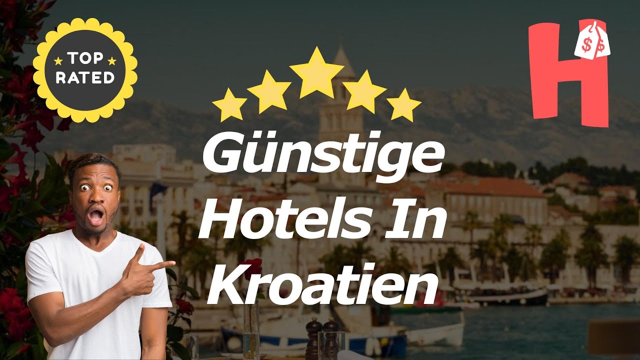 Günstige Hotels In Kroatien