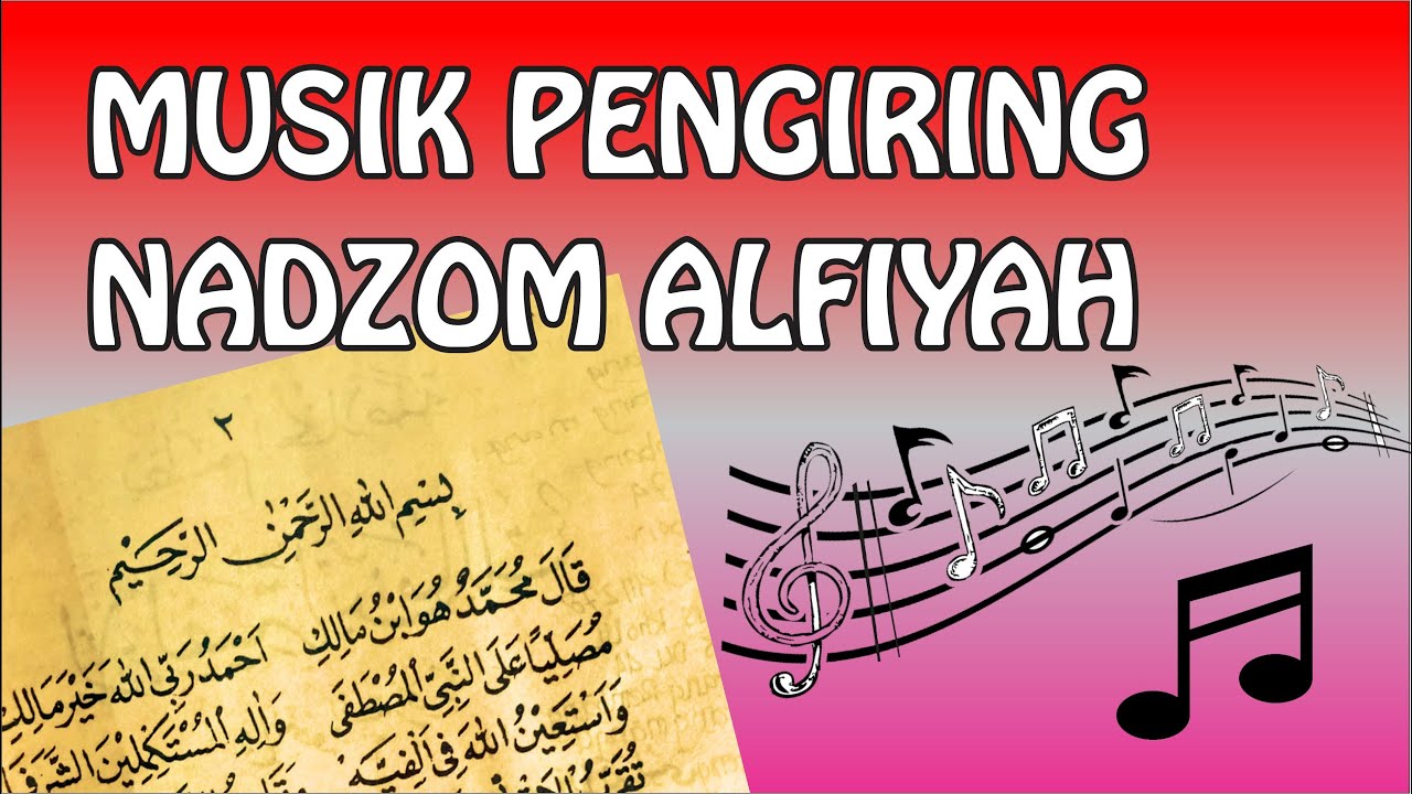 MUSIK PENGIRING NADZOM ALFIYAH, IMRITHI, DLL