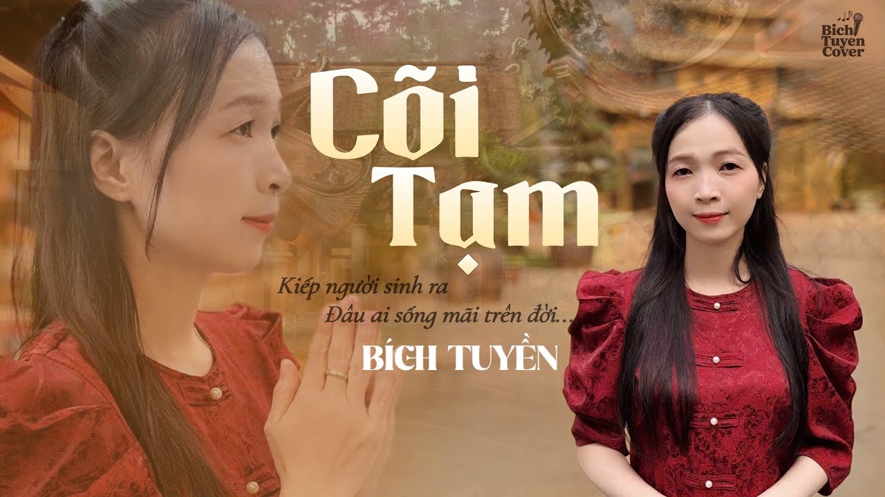 CÕI TẠM || BÍCH TUYỀN COVER - ( SÁNG TÁC MỸ NHUNG )