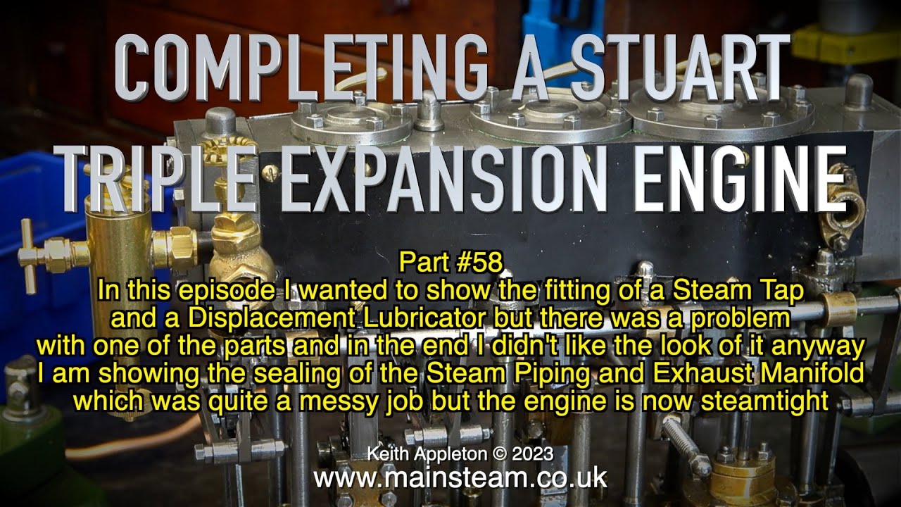 COMPLETING A STUART TRIPLE EXPANSION ENGINE - PART #58
