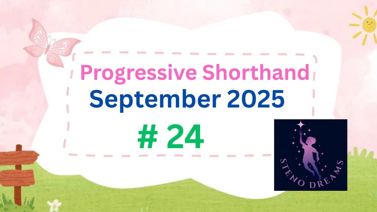 Сентябрь 2025 г. Упражнение 24 по прогрессивной стенографии @StenoDreams