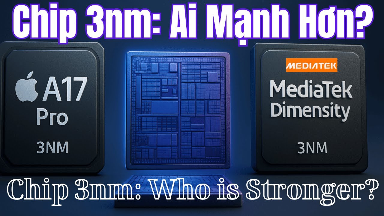Công Nghệ Chip 3nm 2025: Apple Vs  MediaTek- Ai Đang Dẫn Đầu Cuộc Đua?