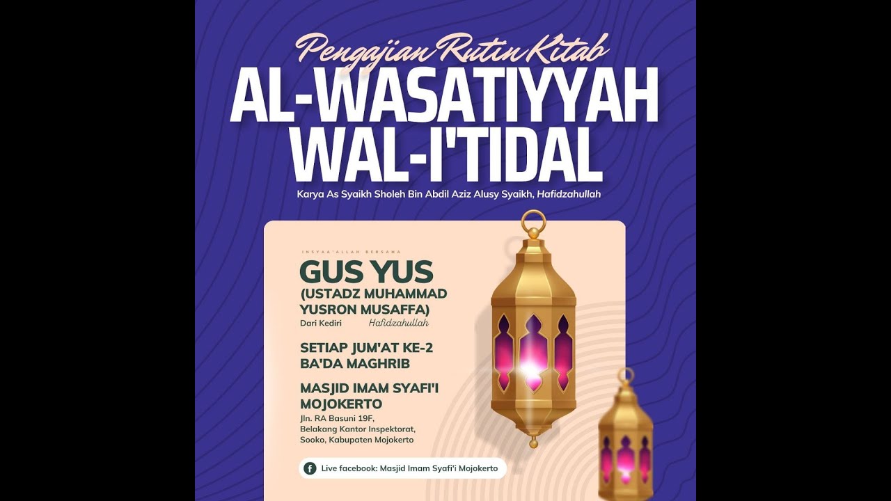 KAJIAN RUTIN KITAB AL-WASATIYYAH WAL-I'TIDAL _ Ustadz Muhammad Yusron Musaffa Hafidzahullah