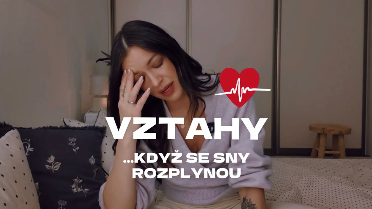VZTAHY - Když se sny rozplynou