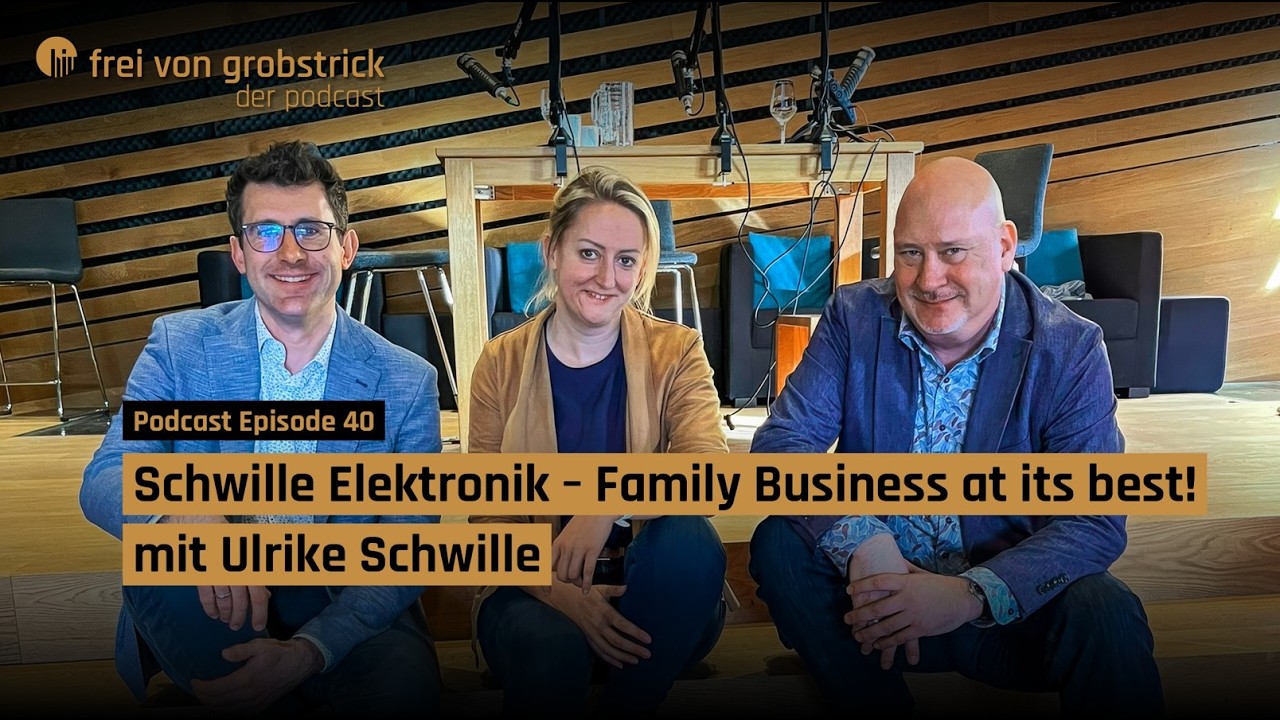 Schwille Elektronik - Family Business at its best | Frei von Grobstrick, Folge 40