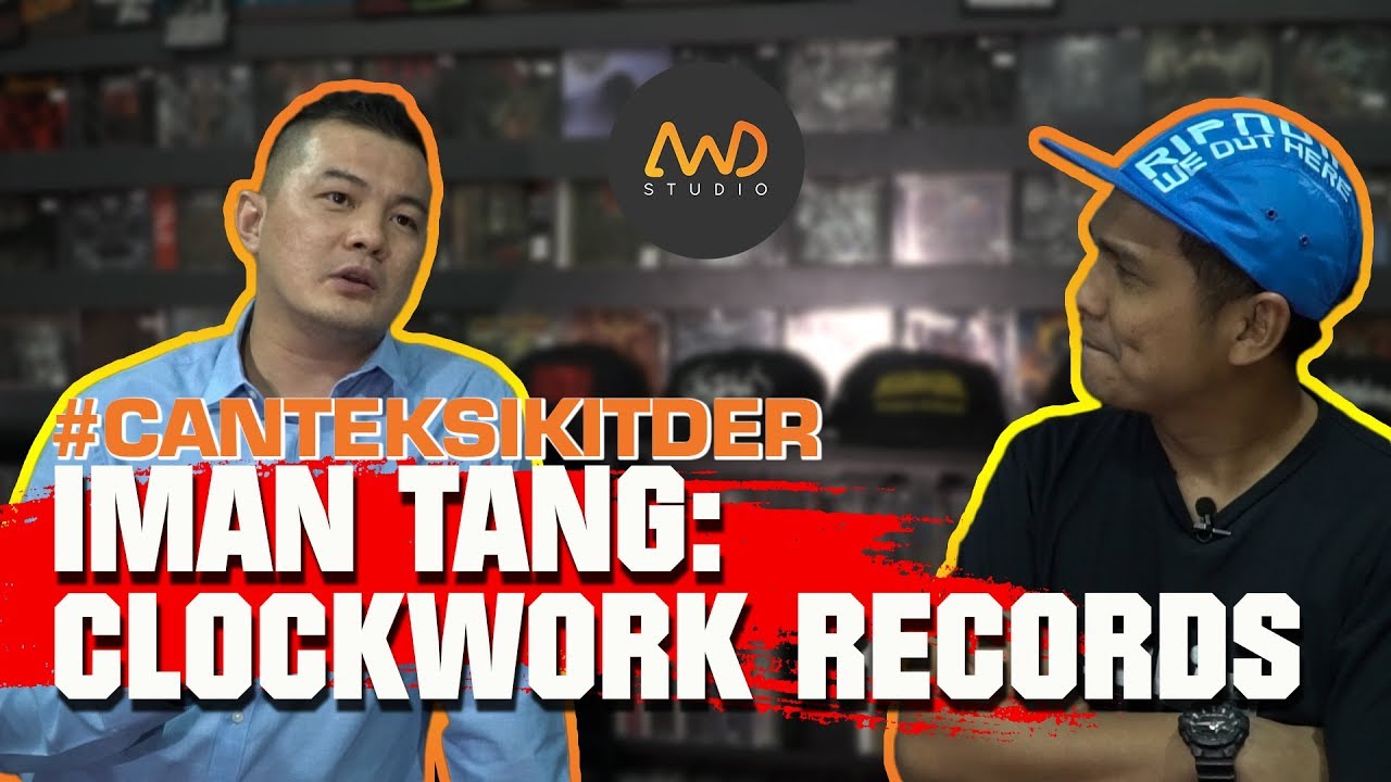 #CantekSikitDer EP 14 - Iman Tang - Perjalanan Dari Bawah Tanah Hingga Ke Arus Perdana
