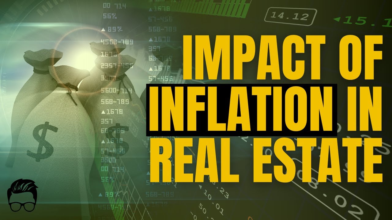The Impact of Inflation on Real Estate