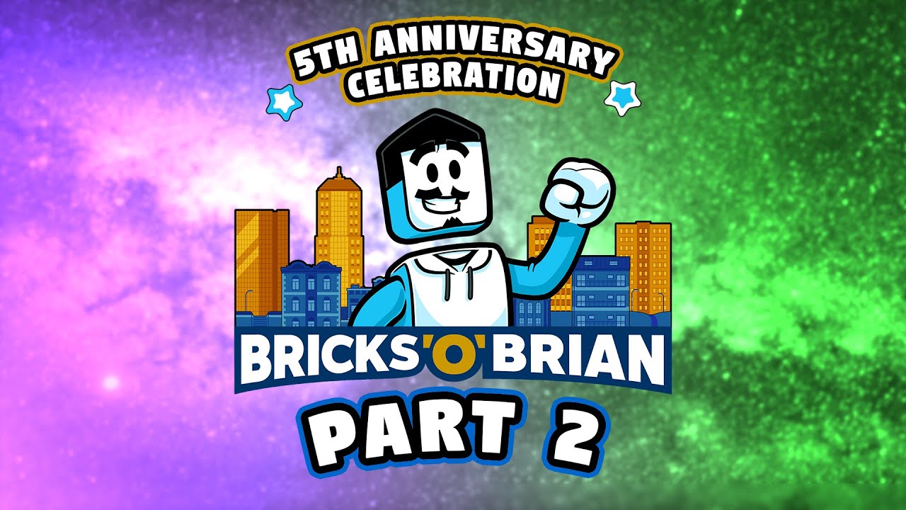 PART 2 | Bricks 'O' Brian 5th Anniversary Celebration!