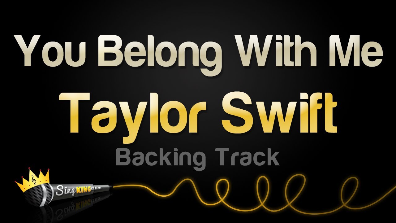 Taylor Swift - You Belong With Me (Backing Track)