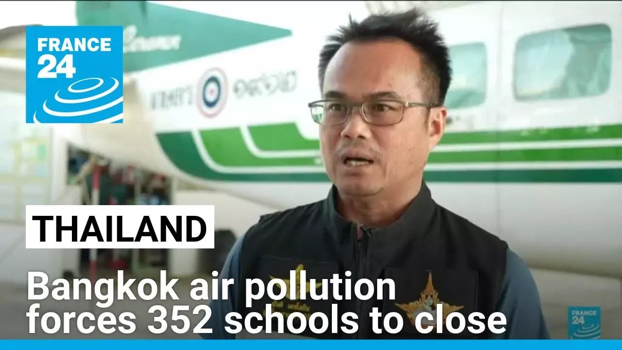 Bangkok air pollution forces 352 schools to close &bull; FRANCE 24 English