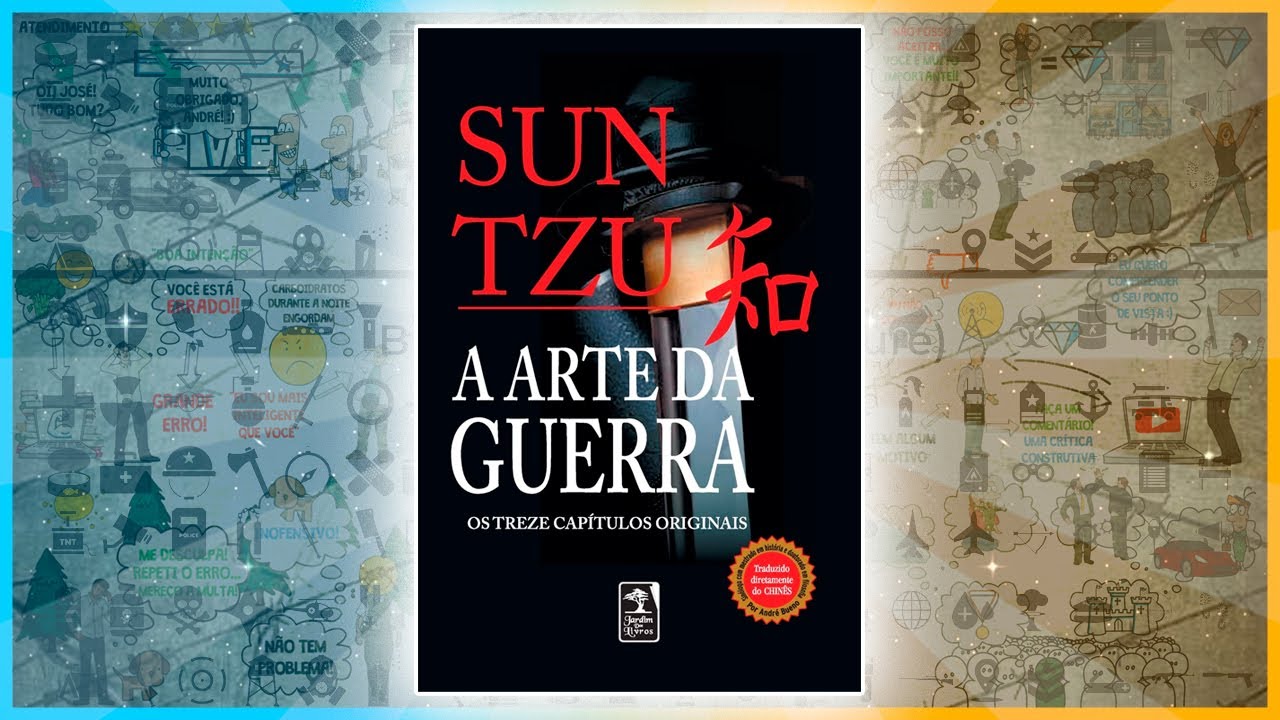 A ARTE DA GUERRA | Os 13 Capítulos Imortais | Sun Tzu | Resumo Completo do Livro