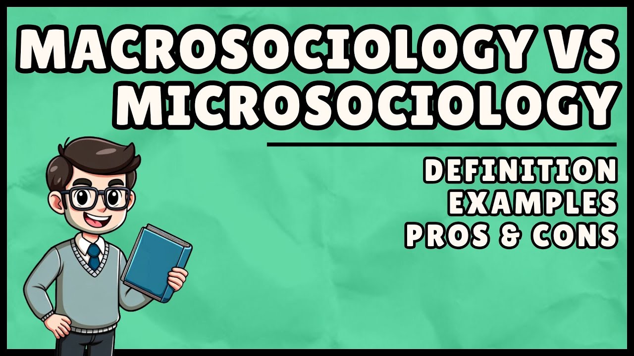 Macrosociology Vs Microsociology (Easiest Explanation)