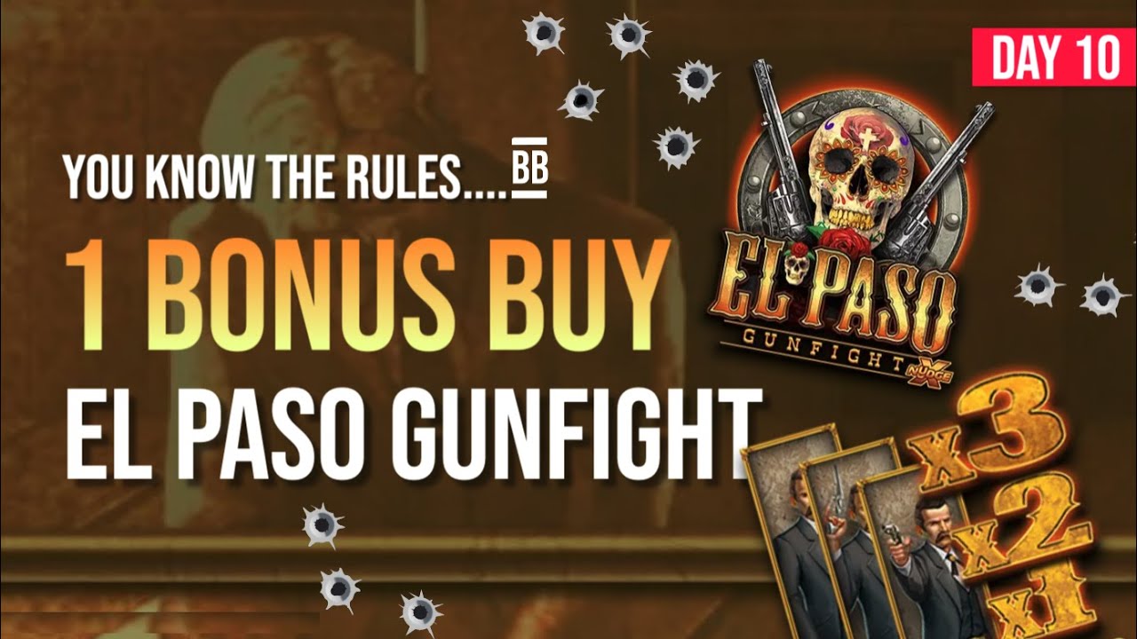 El Paso Gunfight by Nolimit City €59.50 Bonus Buy | Bonus Binge | 1 Bonus Buy a Day