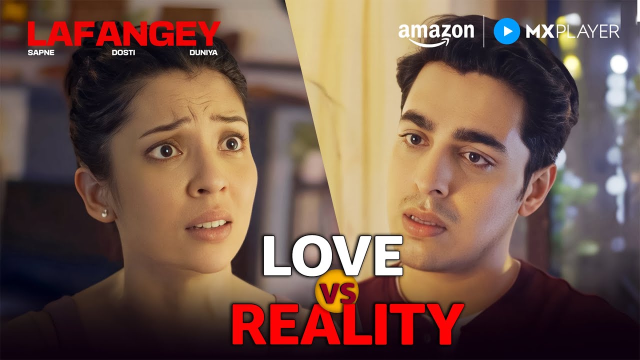 Living Relationship का Reality Check 🥺 | Lafangey | Gagan Arora, Harsh Beniwal | Amazon MX Player