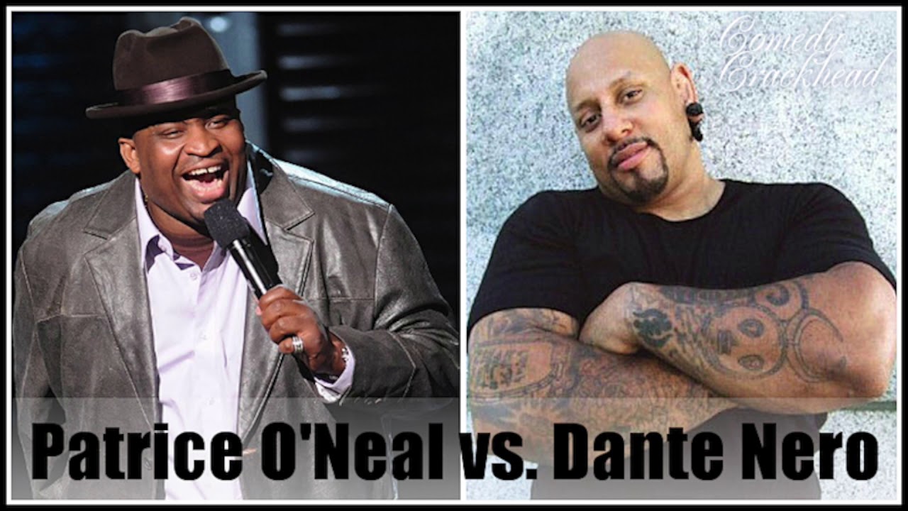 Patrice O'Neal vs. Dante Nero