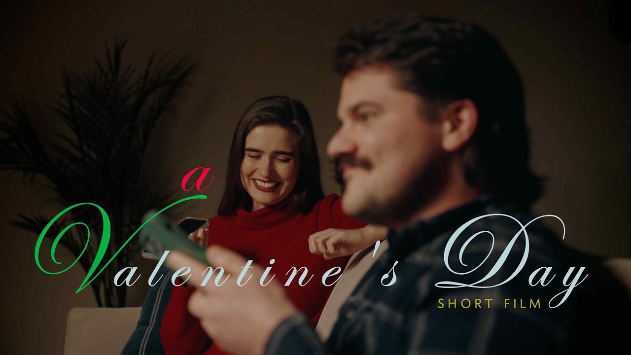 A Valentine's Day Short Film
