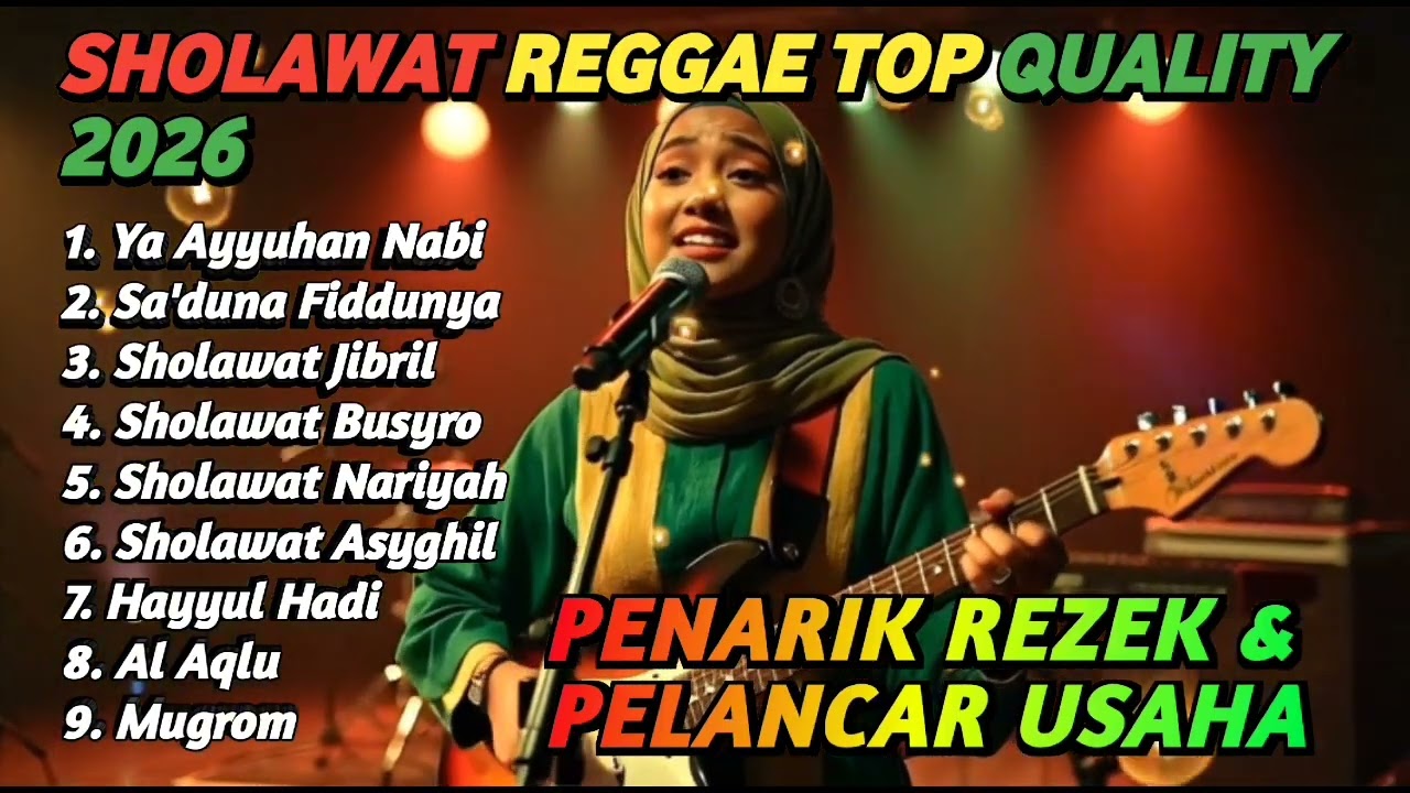 SHOLAWAT REGGAE YA AYYUHAN NABI PEMBUKA PINTU REZEKI  VIRAL TIKTOK 2026